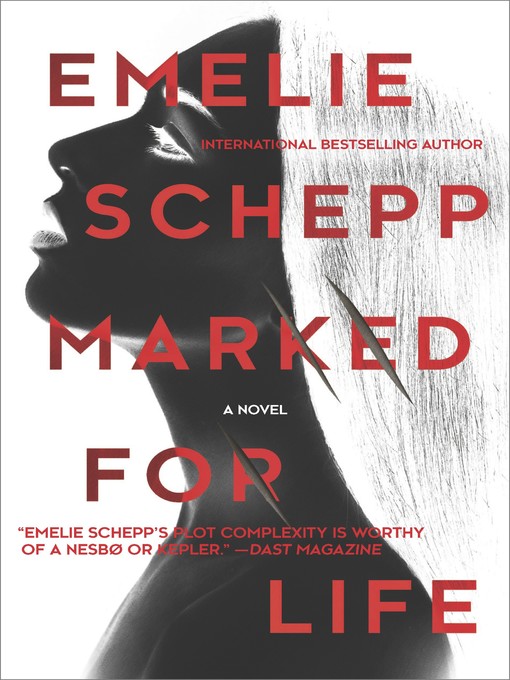 Title details for Marked for Life by Emelie Schepp - Wait list